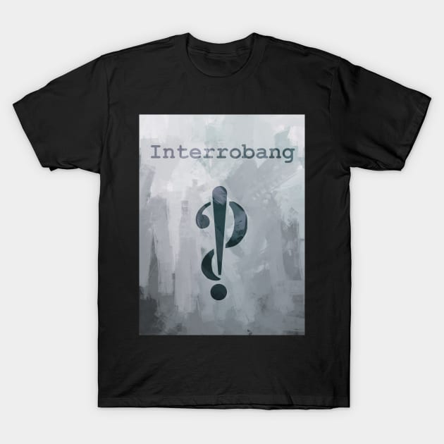 Interrobang T-Shirt by Nigh-designs